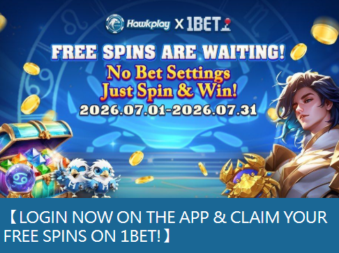 Hawkplay x 1BET — Login Now on the App and Claim Your Free Spins on 1BET! July 2026 promotion
