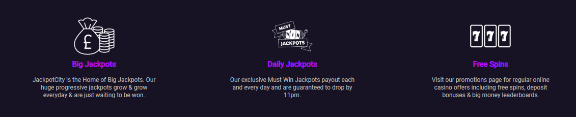 JackpotCity Casino three pillars — Big Jackpots, Must Win Daily Jackpots guaranteed by 11pm, Free Spins